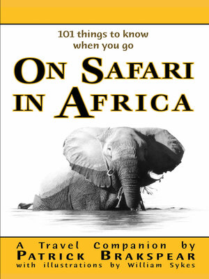 cover image of (101 things to know when you go) ON SAFARI IN AFRICA